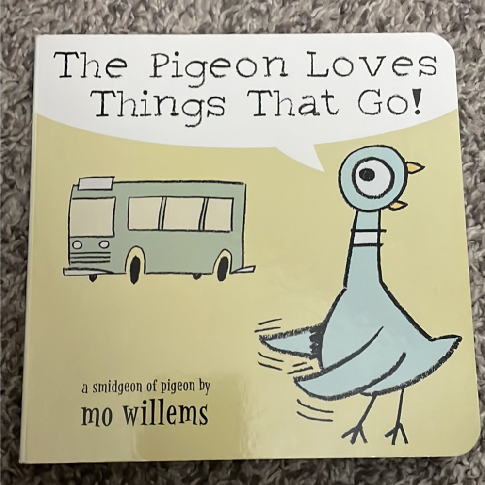 The pigeon loves things that go! Board book
